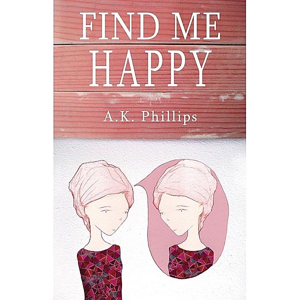 Find Me Happy / Matador, A. K. Philips