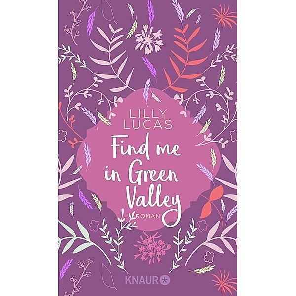 Find me in Green Valley / Green Valley Love Bd.6, Lilly Lucas