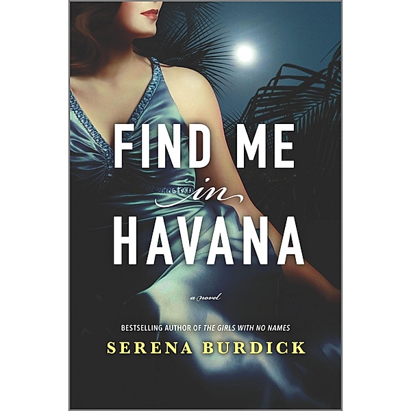 Find Me in Havana, Serena Burdick