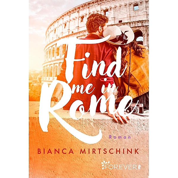 Find me in Rome, Bianca Mirtschink