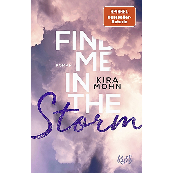 Find me in the Storm / Leuchtturm-Trilogie Bd.3, Kira Mohn