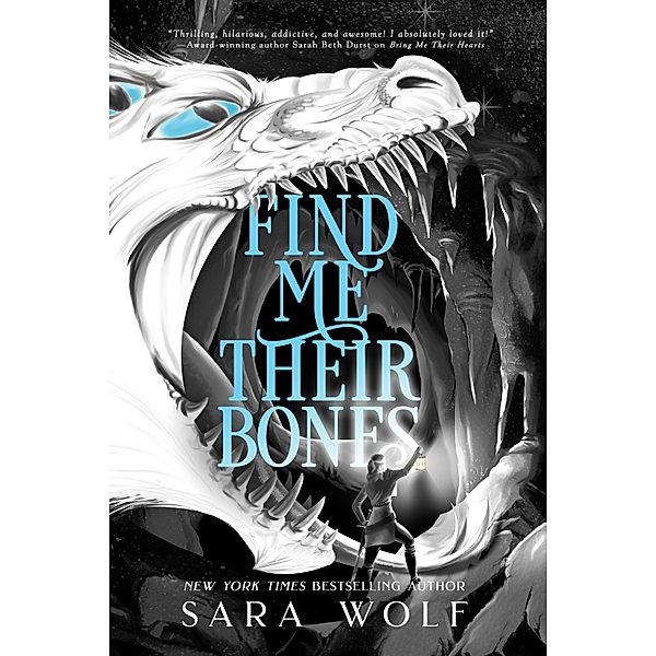 Find Me Their Bones / Bring Me Their Hearts Bd.2, Sara Wolf