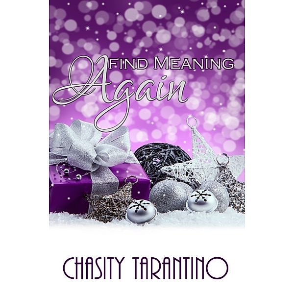 Find Meaning Again, Chasity Tarantino