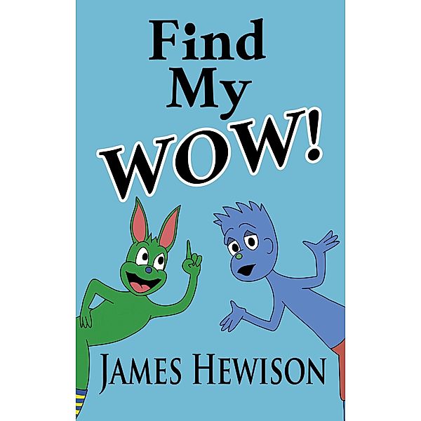 Find My Wow, James Hewison