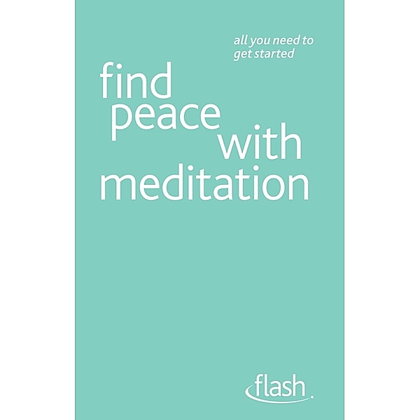 Find Peace with Meditation: Flash, Naomi Ozaniec