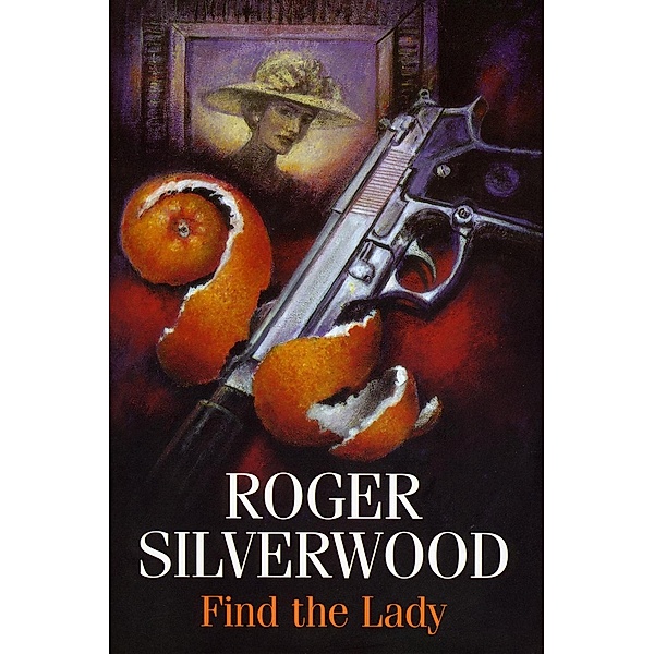 Find the Lady, Roger Silverwood