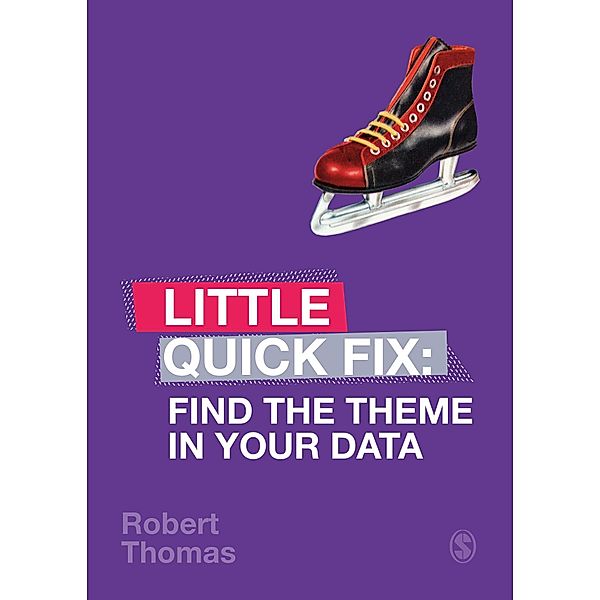 Find the Theme in Your Data / Little Quick Fix, Robert Thomas