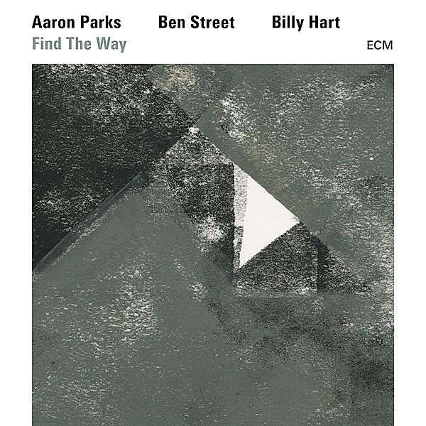 Find The Way, Aaron Parks, Ben Street, Billy Hart