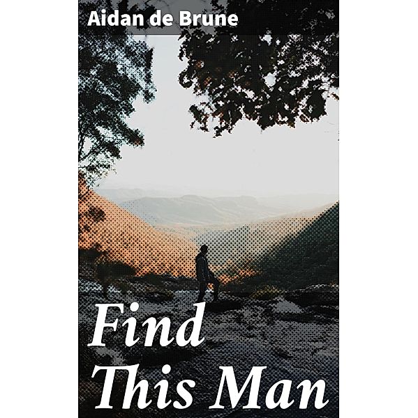 Find This Man, Aidan de Brune