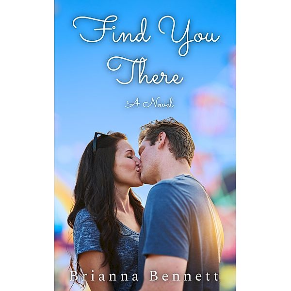 Find You There (Harmony Lane, #1) / Harmony Lane, Brianna Bennett