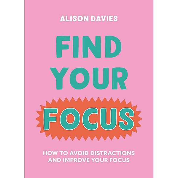 Find Your Focus, Alison Davies