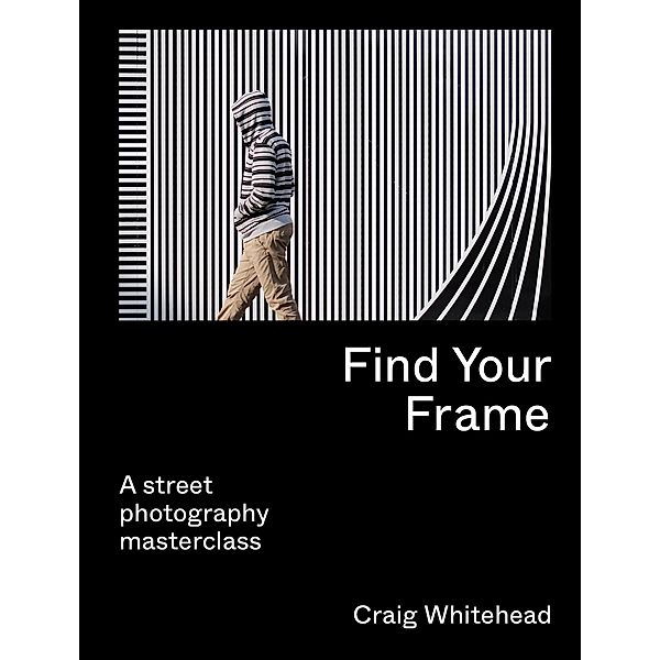 Find Your Frame, Craig Whitehead