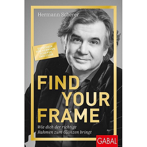 Find Your Frame / Dein Erfolg, Hermann Scherer