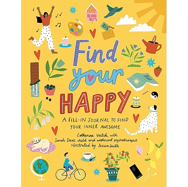 Find Your Happy / Find Your Bd.1, Catherine veitch