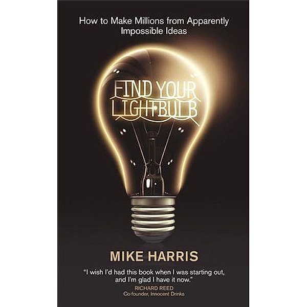 Find Your Lightbulb, Mike Harris