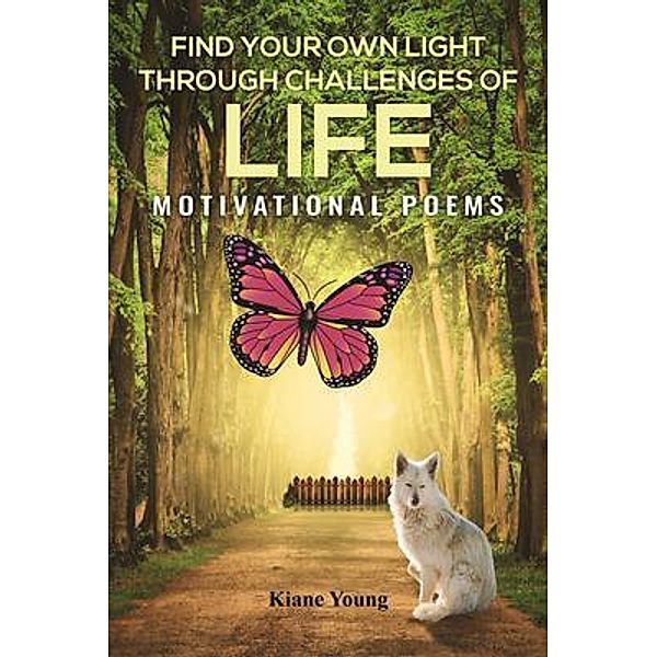 Find Your Own Light Through Challenges of Life, Kiane Young