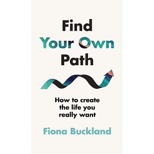 Find Your Own Path, Fiona Buckland