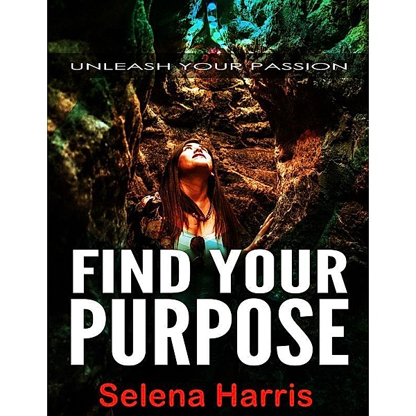 Find Your Purpose, Selena Harris