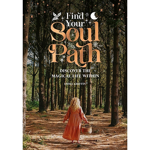 Find Your Soul Path, Emma Griffin