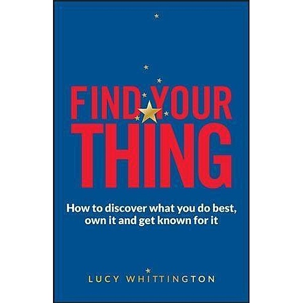 Find Your Thing, Lucy Whittington