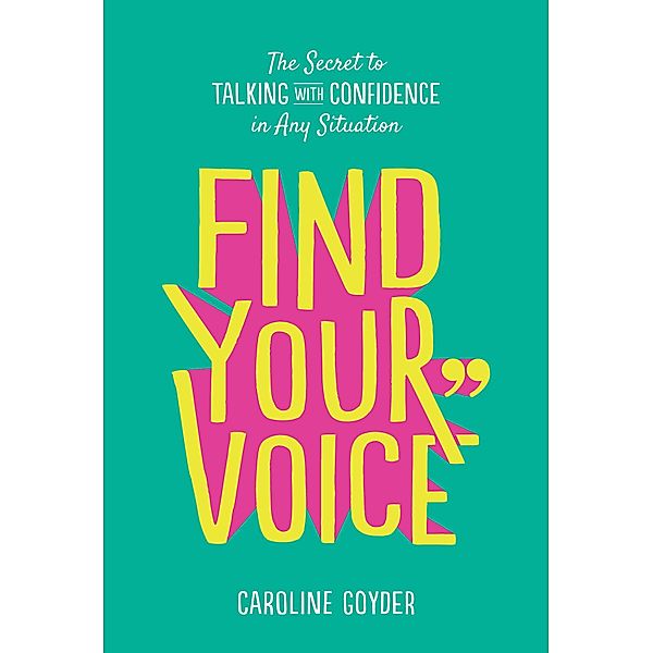 Find Your Voice, Caroline Goyder