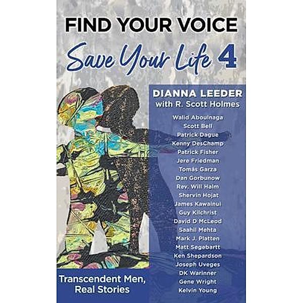 Find Your Voice, Save Your Life / Find Your Voice Bd.4, Dianna Leeder