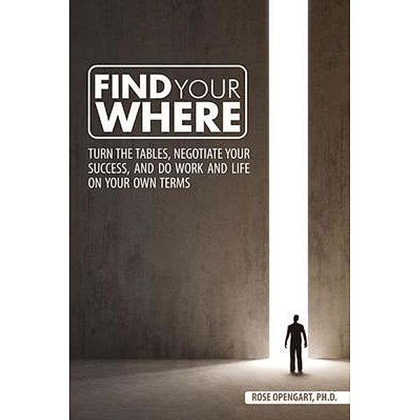 Find Your Where, Rose Opengart