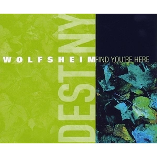 Find You'Re Here, Wolfsheim