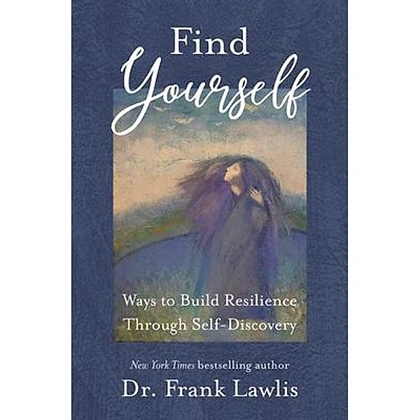 Find Yourself, Frank Lawlis