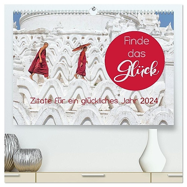 Finde das Glück (hochwertiger Premium Wandkalender 2024 DIN A2 quer), Kunstdruck in Hochglanz, BuddhaART