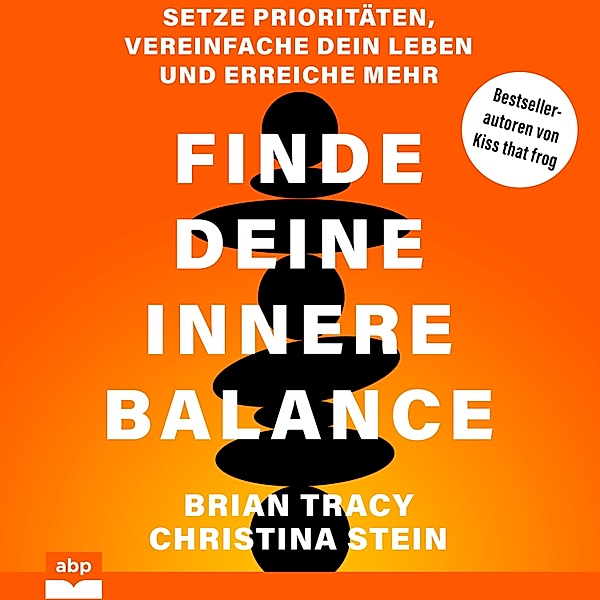 Finde deine innere Balance, Christina Stein, Brain Tracy