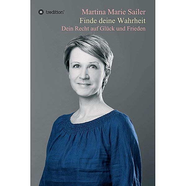 Finde deine Wahrheit, Martina Marie Sailer