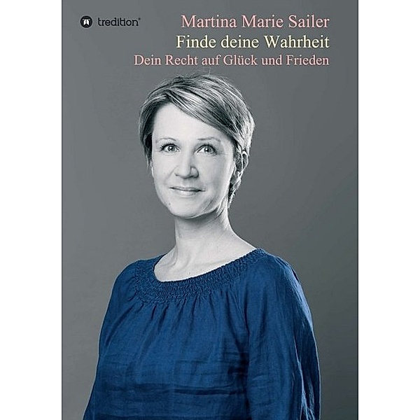 Finde deine Wahrheit, Martina Marie Sailer