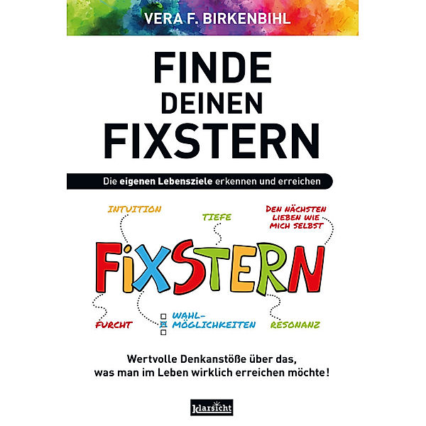 Finde deinen Fixstern, Vera F. Birkenbihl