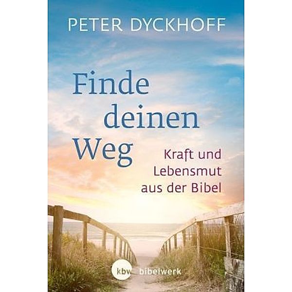 Finde deinen Weg!, Peter Dyckhoff