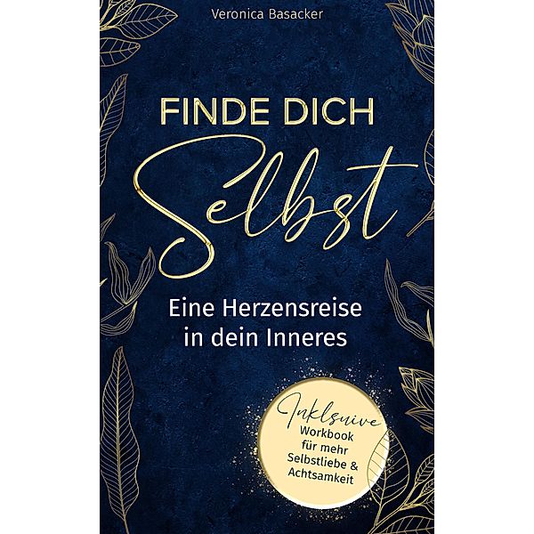 Finde dich selbst, Veronica Basacker