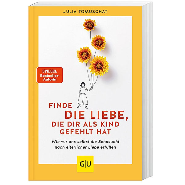 Finde die Liebe, die dir als Kind gefehlt hat, Julia Tomuschat