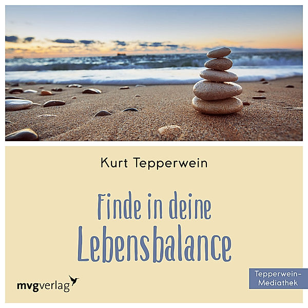 Finde in Deine Lebensbalance, Kurt Tepperwein