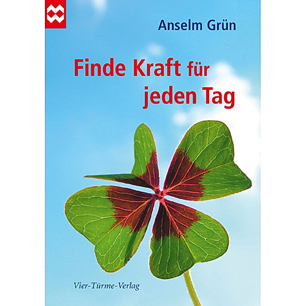 Finde Kraft für jeden Tag, Anselm Grün