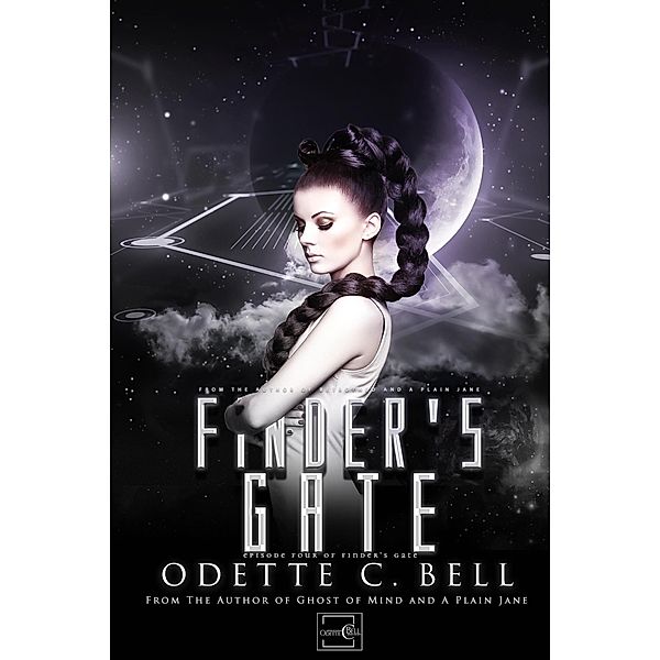 Finder's Gate Episode Four / Finder's Gate, Odette C. Bell