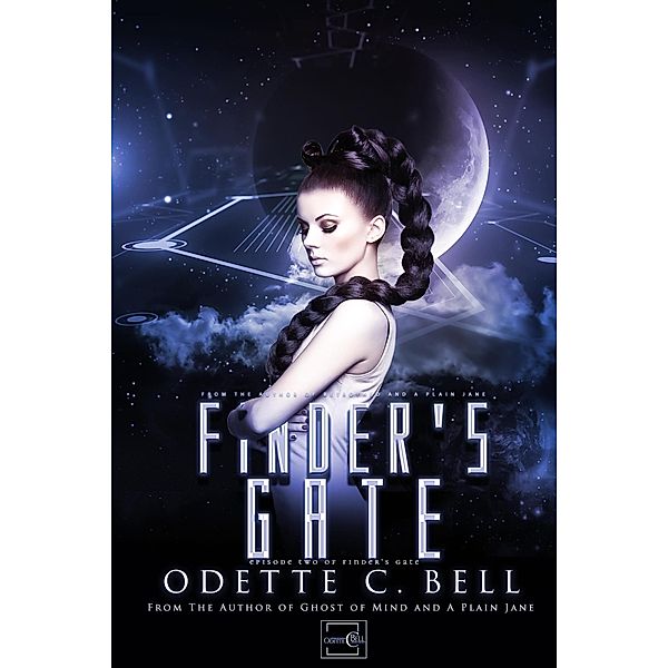 Finder's Gate Episode Two / Finder's Gate, Odette C. Bell