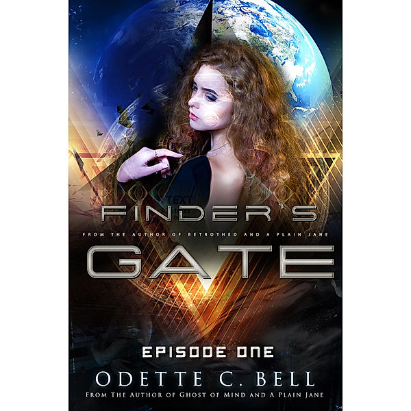 Finder's Gate: Finder's Gate Episode One, Odette C. Bell