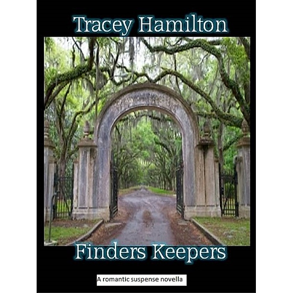 Finders Keepers, Tracey Hamilton