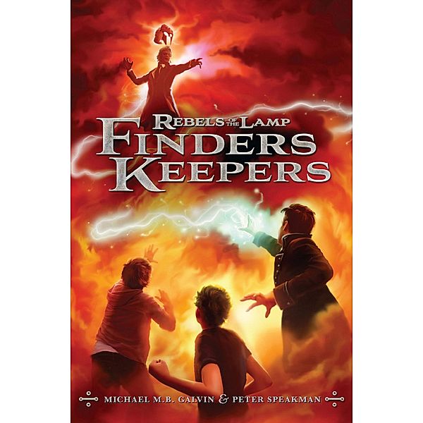 Finders Keepers / Rebels of the Lamp Bd.2, Peter Speakman, Michael Galvin