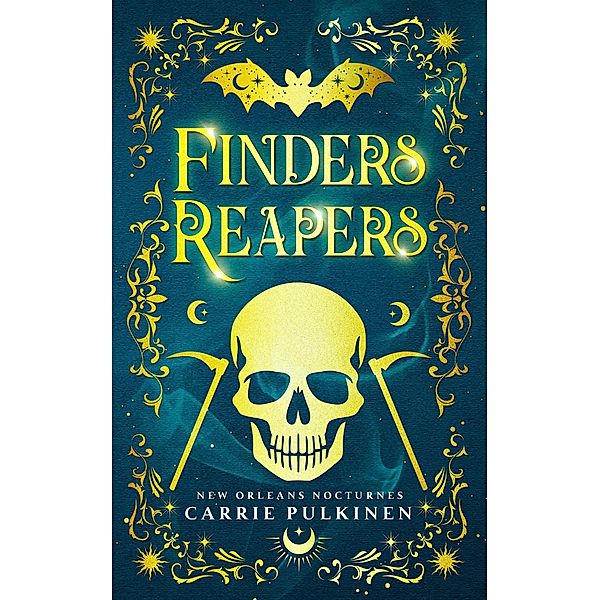 Finders Reapers (New Orleans Nocturnes, #5) / New Orleans Nocturnes, Carrie Pulkinen