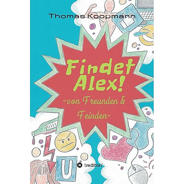 Findet Alex!, Thomas Koopmann