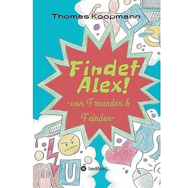 Findet Alex!, Thomas Koopmann