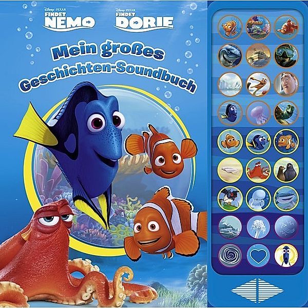 Findet Nemo/Findet Dorie: Mein großes Geschichten-Soundbuch, 27 Button Soundbuch, Walt Disney