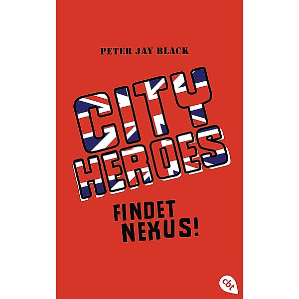 Findet Nexus! / City Heroes Bd.2, Peter Jay Black