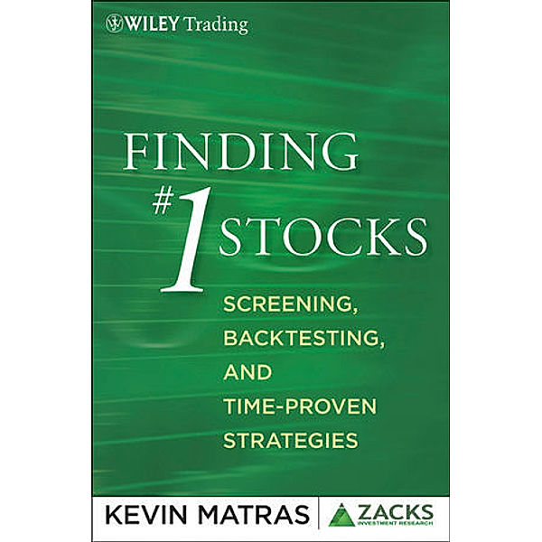 Finding #1 Stocks: Screening, Backtesting, and Time-Proven Strategies, Kevin Matras